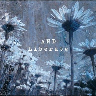 Liberate [CD] アンド