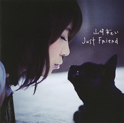 Just Friend [CD] 山崎あおい 山崎あおい 高間有一 小森雄壱 籠嶋学; 山崎あおい