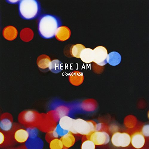 Here I Am [CD] Dragon Ash