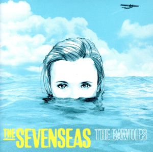 THE SEVEN SEAS [CD] THE BAWDIES