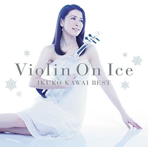 Violin On Ice 川井郁子ベスト [CD] 川井郁子 川井郁子 ロドリーゴ チャイコフスキー クライスラー バッハ ビジョルド アルビノーニ 川井郁子 大島ミチル 萩森英明 中西俊博 Ikuko Kawai; 川井郁子