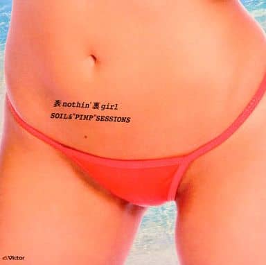 表nothin’ 裏girl＜タワーレコード限定＞ [CD] SOIL & ”PIMP” SESSIONS