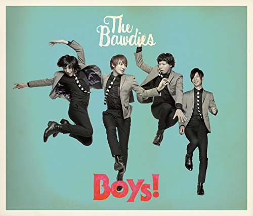 Boys!(初回限定盤) [CD] THE BAWDIES