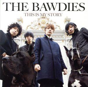 THIS IS MY STORY(完全生産限定スペシャルプライス盤) [CD] THE BAWDIES