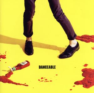 DANCEABLE (通常盤) [CD] 夜の本気ダンス