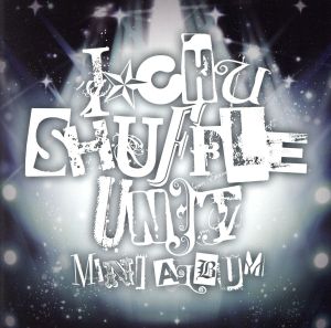 アイ★チュウ ~シャッフルユニットミニアルバム~(通常盤) [CD] アイ★チュウ
