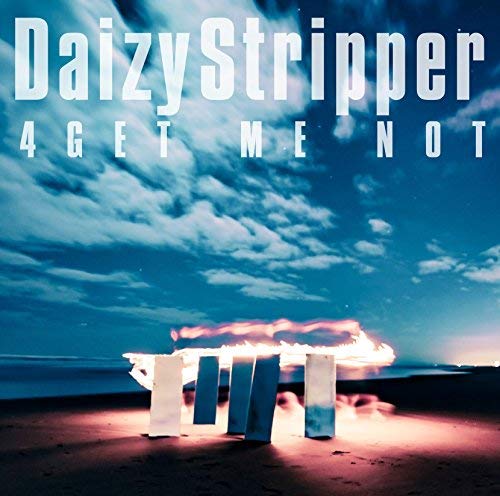 4GET ME NOT (通常盤) [CD] DaizyStripper