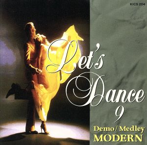 レッツ・ダンス(9)デモ・メドレー/モダン編 [CD] ダンス・ミュージック 須藤久雄 森寿男 有馬徹 ニュー・ダウンビーツ・オーケストラ ブルー・コーツ・オーケストラ; ノーチェ・クバーナ