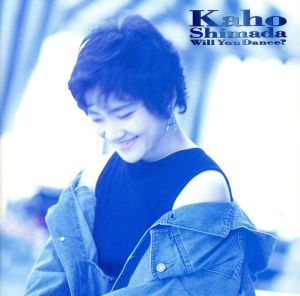 Will You Dance [CD] 島田歌穂