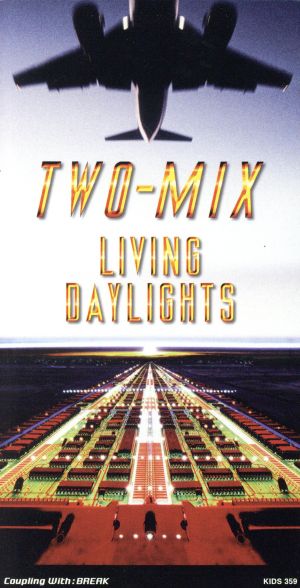 LIVING DAYLIGHTS [CD] TWO-MIX 永野椎菜 TWO-MIX; TWO-MIX