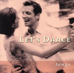 レッツ・ダンス ポップス編 タンゴ [CD] 奥田宗宏とブルースカイ・ダンス・オーケストラ; 奥田宗宏とブルースカイ・ダンス・オーケストラ