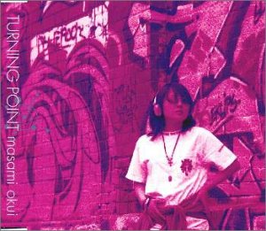 TURNING POINT [CD] 奥井雅美