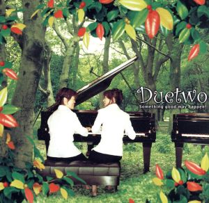 いいことがありそう! [CD] Duetwo ベネット ピアソラ ストラヴィンスキー ガーシュウィン 湯山昭 ワーク スミス プーランク サン=サーンス チャーチル Duetwo; Duetwo