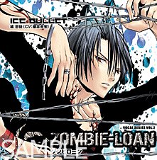 ZOMBIE-LOAN VOCAL SERIES VOL.2 ”ICE BULLET” [CD] 橘思徒(櫻井孝宏) 桑原永江 IIDA; 橘思徒(櫻井孝宏)