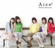 Believe My Love [CD] Aice5 水島康貴 大川茂伸 Shoko; 有森聡美