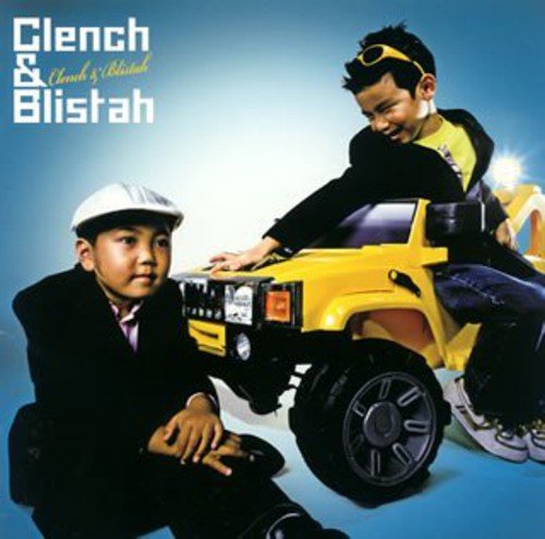 Clench&Blistah [CD] Clench & Blistah DJ PMX Foxxi misQ MAY’S DJ WATARAI BIG RON; Clench & Blistah