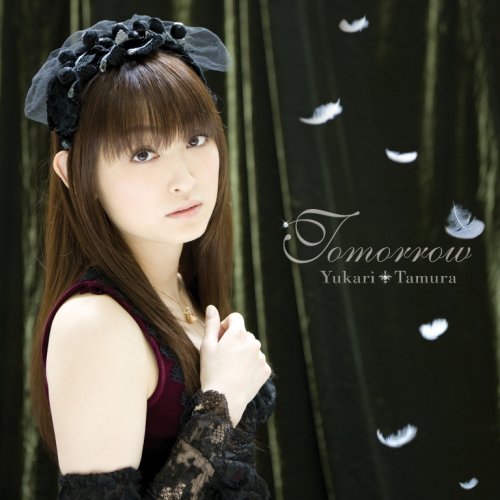 Tomorrow [CD] 田村ゆかり