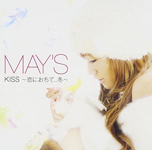 KISS~恋におちて...冬 [CD] MAY’S