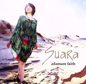 adamant faith [CD] Suara Suara 巽明子; 松岡純也