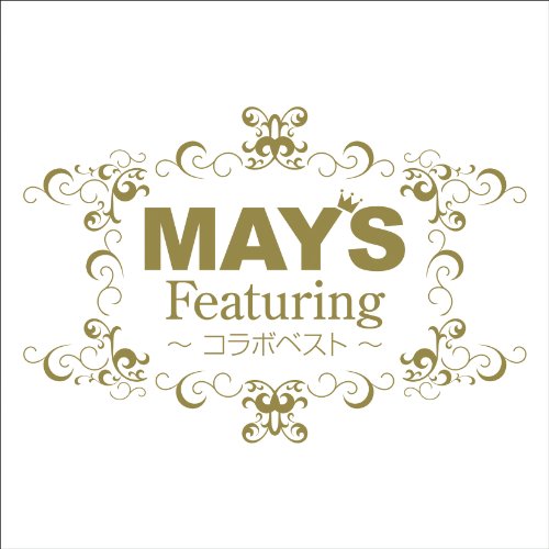 Featuring~コラボベスト~(初回限定盤)(DVD付) [CD] MAY’S HOKT MAY’S DJ MAYUMI feat.ZEEBRA May J. × MAY’S JAY’ED CLIFF EDGE Jam WISE U-ZIPPLAIN DJ WATARAI Clench & Blistah; FALCO & SHINO