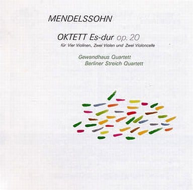 メンデルスゾーン:弦楽八重奏曲 [CD] ゲヴァントハウス弦楽四重奏団 メンデルスゾーン ゲヴァントハウス弦楽四重奏団 ベルリン弦楽四重奏団 ゲヴァントハウス弦楽四重奏団; ベルリン弦楽四重奏団