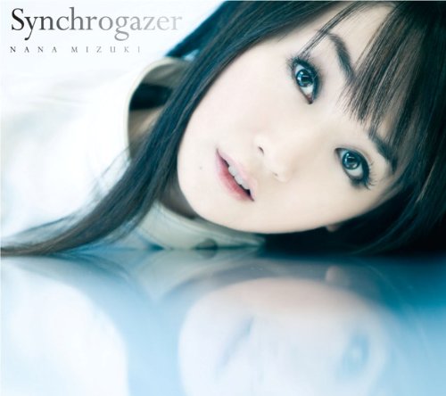 Synchrogazer [CD] 水樹奈々