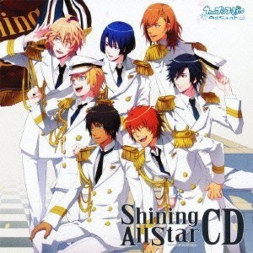 うたの☆プリンスさまっ(音符記号)Shining All Star CD [CD] (ゲーム・ミュージック) 四ノ宮那月(CV.谷山紀章) 愛島セシル(CV:鳥海浩輔) 来栖翔(CV.下野紘) 神宮寺レン(CV.諏訪部順一) 聖川真斗(CV.鈴村健一) 一ノ瀬トキヤ(CV.宮野真守); 一十木音也(CV.寺島拓篤)