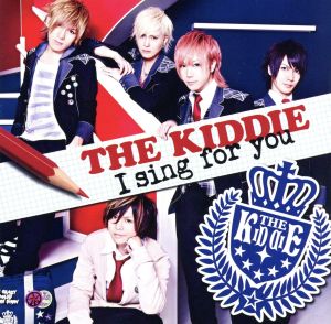 I sing for you(初回限定盤A)(DVD付) [CD] THE KIDDIE