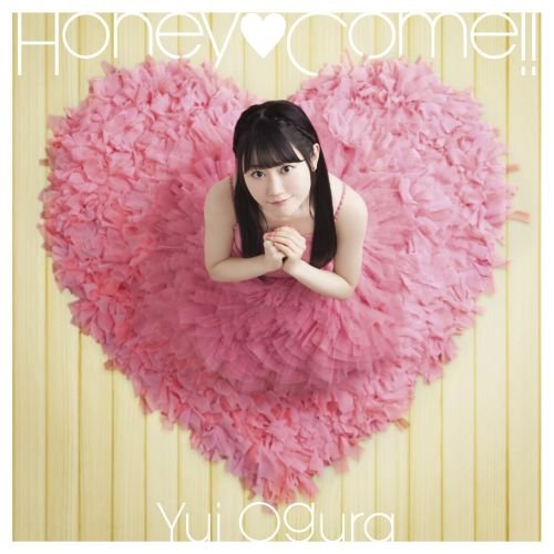 Honey Come!!(DVD付) [CD] 小倉唯 大森祥子 こだまさおり 大久保薫; 小倉唯