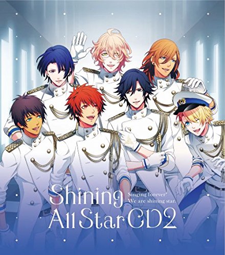 うたの☆プリンスさまっ(音符記号)Shining All Star CD2 [CD] 一十木音也，聖川真斗，四ノ宮那月，一ノ瀬トキヤ，神宮寺レン，来栖翔，愛島セシル/寿嶺二，黒崎蘭丸，美風藍，カミュ 寿嶺二(森久保祥太郎) 一十木音也(寺島拓篤) 黒崎蘭丸(鈴木達央) 聖川真斗(鈴村健一) 美風藍(蒼井翔太) 四ノ宮那月(谷山紀章) カミュ(前野智昭) 一ノ瀬トキヤ(宮野真守) 寿嶺二(森久保祥太郎) 一十木音也(寺島拓篤) 黒崎蘭丸(鈴木達央) 聖川真斗(鈴村健一) 美風藍(蒼井翔太) 四ノ宮那月(谷山