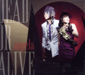 DEAD OR ALIVE(限定生産盤) [CD] angela