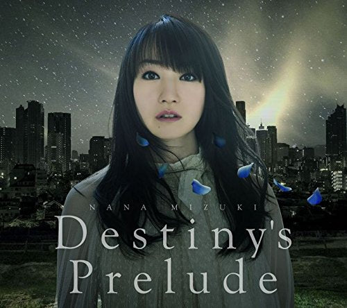Destiny’s Prelude 劇場版アニメ「魔法少女リリカルなのはReflection」主題歌 [CD] 水樹奈々 しほり; 藤永龍太郎