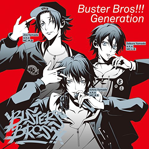「ヒプノシスマイク -Division Rap Battle-」キャラクターソングCD1「Buster Bros!!! Generation」 イケブクロ・ディビジョン [CD] イケブクロ・ディビジョン「Buster Bros!!!」 山田 一郎(CV:木村 昴)/山田 二郎(CV:石谷 春貴)/山田 三郎(CV:天﨑 滉平)