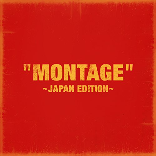 「MONTAGE」 ~JAPAN EDITION~ 通常盤 [CD] Block B