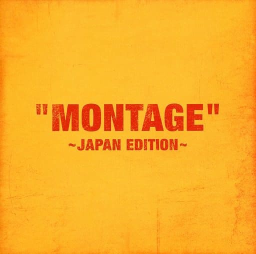 Montage ・japan Edition・ [CD]