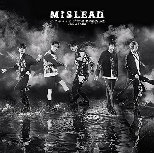 MISLEAD[通常盤] [CD] Stellar CROWNS with 朱音 牧野凪沙（荒牧慶彦） 育田悠輔（植田圭輔） 鈴木翔琉（佐藤流司）; 梅原黎士郎（松村龍之介）