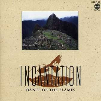 ダンス・オブ・ザ・フラメッツ [CD] インカテーション; INCANTATION