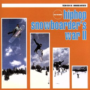HIPHOP スノーボーダーズ [CD] オムニバス スキー・ロウ タッグ・チーム ブラック・ゴッドソン リトル・ボー・ビープ イブ ブラザー・トゥ・ブラザー ファイブ・オー 95サウス ゲイロー・D; デュース