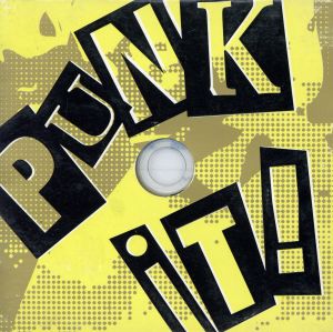 PUNK IT!(1) [CD] オムニバス ブラドリーズ ソックス スキン・オブ・ティアーズ D.セイラーズ feat.ウィック・スリック セレブレイテン フェイス・トゥ・フェイス スティミリオン ミレンコリン 0・エイト・5・ティーンズ; ザ・パンクルズ
