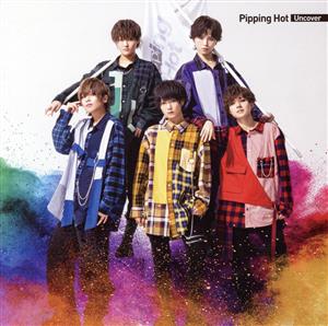 Uncover（初回限定盤A） [CD] Pipping Hot