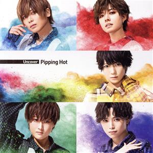 Uncover（通常盤） [CD] Pipping Hot