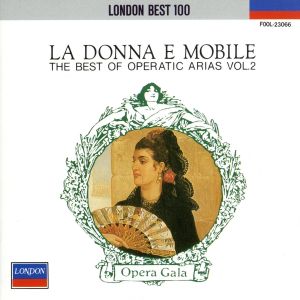 ベスト・オブ・オペラ・アリア [CD] サミー(サミュエル)，ロンドン・フィルハ パバロッティ(ルチアーノ) ブラウン(ヴィクター) ダム(ファン・ダム) ドミンゴ(プラシド) サミー(サミュエル) バキエ(ガブリエル) プライ(ヘルマン) アウセンシ(マヌエル) マヌグエッラ(マッティオ); ウィーン・フォルクスオーパー管弦楽団