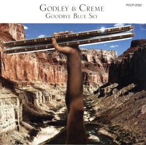 グッドバイ・ブルー・スカイ [CD] ゴドレイ&クレーム