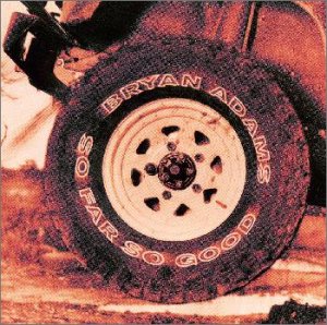 ソー・ファー・ソー・グッド/ブライアン・アダムス・ベスト [CD] ブライアン・アダムス; ティナ・ターナー