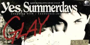 Yes，Summerdays [CD] GLAY TAKURO 佐久間正英 GLAY; カラオケ
