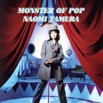 MONSTER OF POP [CD] 田村直美 田村直美 井上龍仁 Johnnie Fingers 鷹羽仁 Achilles C.Damigos 上野圭市; 須貝幸生