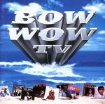 BOW WOW! TV [CD] オムニバス エンゲルベルト・フンパーディンク キャシー・デニス グロリア・ゲイナー DNA フィーチャリング スザンヌ・ヴェガ YELLO ハーブ・アルパートとティファナ・ブラス クリーム ビー・ジーズ ボーイズIIメン; スティーヴィー・ワンダー