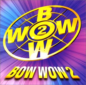 BOW WOW(2) [CD] オムニバス オムニバス オムニバス オムニバス オムニバス オムニバス クランベリーズ クランベリーズ ジョーン・オズボーン パインフォレスト・クランチ ボビー・コールドウェル ビー・ジーズ エルトン・ジョン スウィング・アウト・シスター カーディガンズ; ラリー・ミューレン&アダム・クレイトン