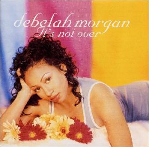 イッツ・ノット・オーヴァー [CD] デブラ・モーガン