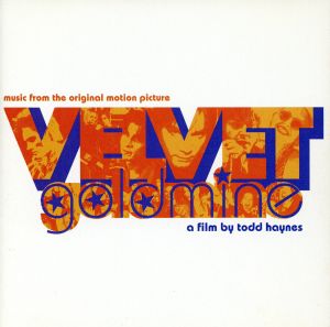 ベルベット・ゴールドマイン [CD] サントラ ロキシー・ミュージック ティーンエイジ・ファンクラブ・アンド・ドナ・マシューズ ルー・リード T.レックス ポール・キンブル・アンド・アンディ・マッケイ ヴィーナス・イン・ファーズ カーター・バーウェル スティーヴ・ハーリー ブライアン・イーノ; シャダー・トゥ・シンク